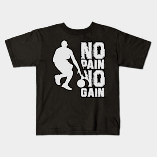 No Pain No Gain In Basketball Kids T-Shirt